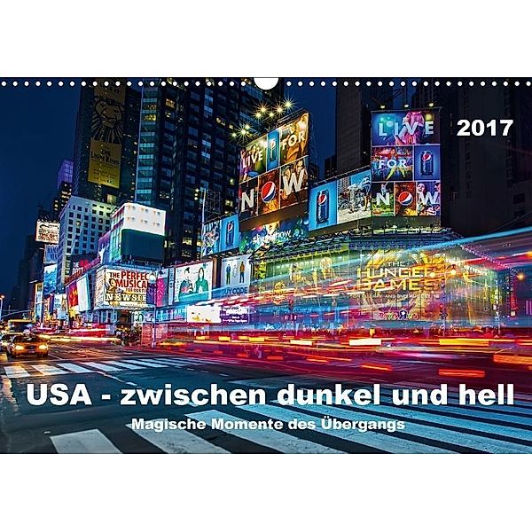 USA - Zwischen dunkel und hell (Wandkalender 2017 DIN A3 quer), Mike Hans Steffl