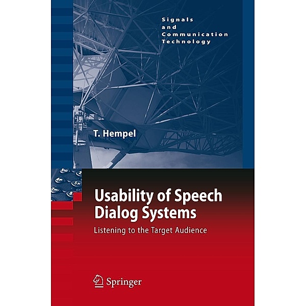 Usability of Speech Dialog Systems / Signals and Communication Technology, Thomas Hempel