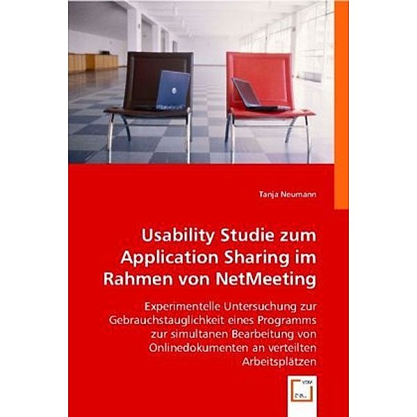 Usability Studie zum Application Sharing im Rahmen von NetMeeting, Tanja Neumann