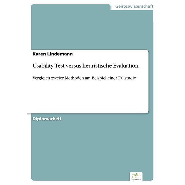 Usability-Test versus heuristische Evaluation, Karen Lindemann