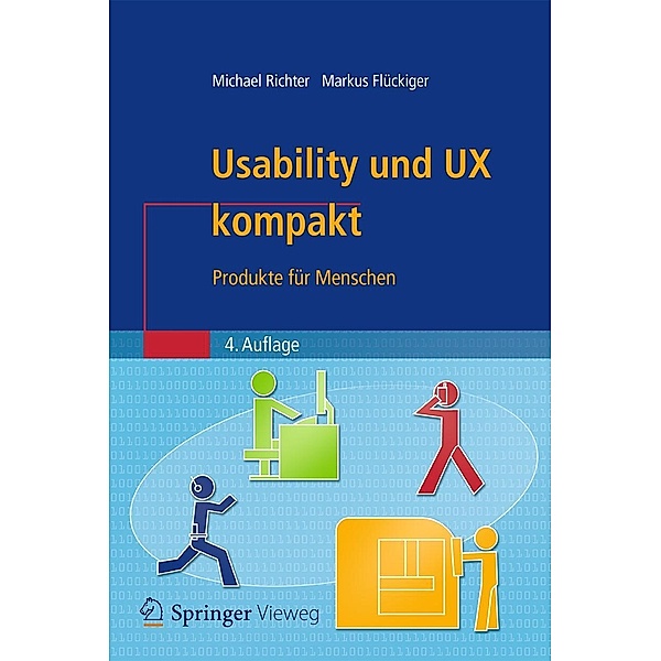 Usability und UX kompakt / IT kompakt, Michael Richter, Markus D. Flückiger