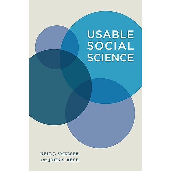 Usable Social Science, Neil J. Smelser, John S. Reed