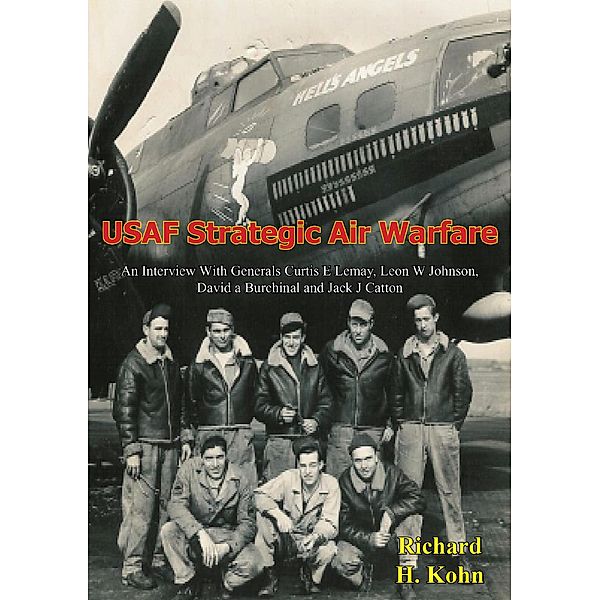 USAF Strategic Air Warfare, Richard H. Kohn, United States Air Force Office of Air Force History