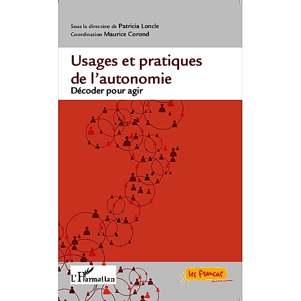 Usages et pratiques de l'autonomie, Maurice Corond Maurice Corond