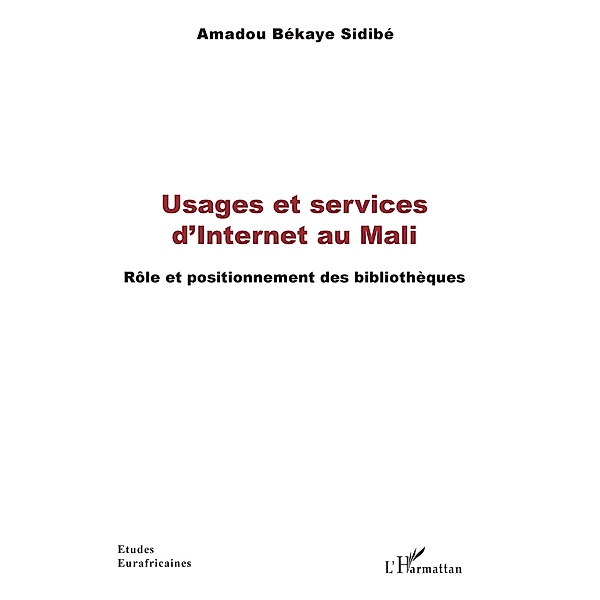 Usages et services d'Internet au Mali, Sidibe Amadou Bekaye Sidibe
