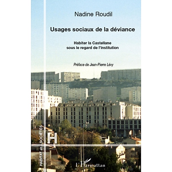 Usages sociaux de la deviance, Nadine Roudil Nadine Roudil
