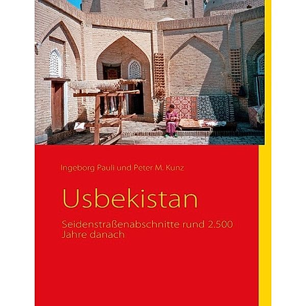 Usbekistan, Ingeborg Pauli, Peter M. Kunz