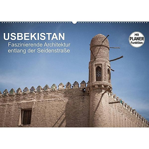 Usbekistan - Faszinierende Architektur entlang der Seidenstraße (Wandkalender 2023 DIN A2 quer), Jeanette Dobrindt