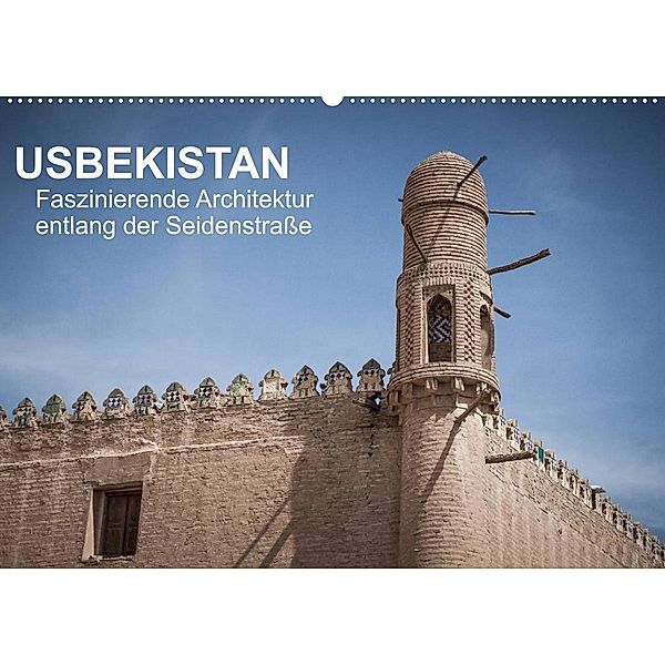 Usbekistan - Faszinierende Architektur entlang der Seidenstraße (Wandkalender 2023 DIN A2 quer), Jeanette Dobrindt