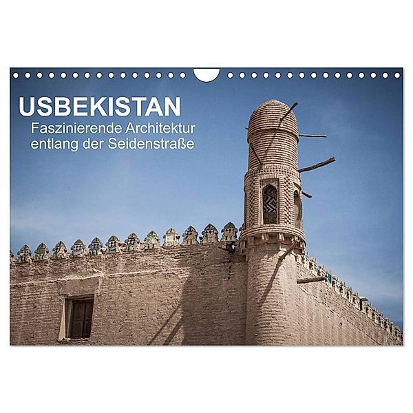 Usbekistan - Faszinierende Architektur entlang der Seidenstraße (Wandkalender 2024 DIN A4 quer), CALVENDO Monatskalender, Jeanette Dobrindt