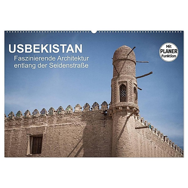 Usbekistan - Faszinierende Architektur entlang der Seidenstraße (Wandkalender 2024 DIN A2 quer), CALVENDO Monatskalender, Jeanette Dobrindt