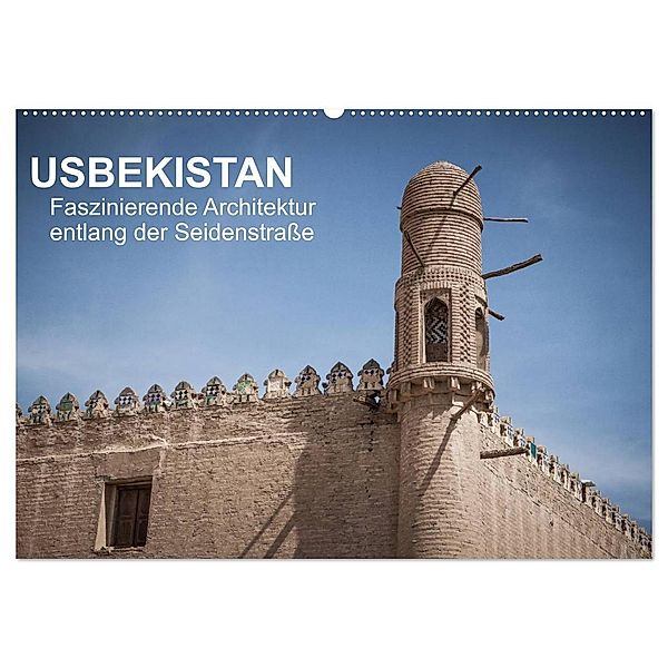 Usbekistan - Faszinierende Architektur entlang der Seidenstrasse (Wandkalender 2025 DIN A2 quer), CALVENDO Monatskalender, Calvendo, Jeanette Dobrindt
