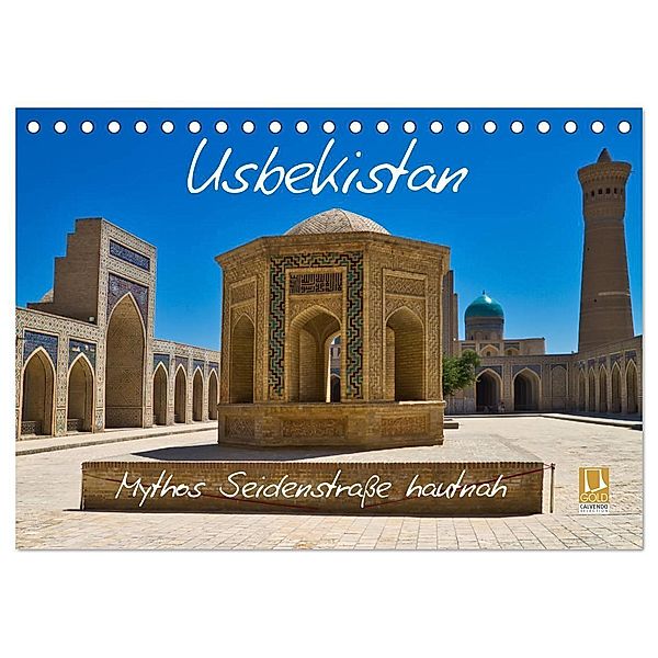 Usbekistan Mythos Seidenstrasse hautnah (Tischkalender 2025 DIN A5 quer), CALVENDO Monatskalender, Calvendo, Michael Kurz