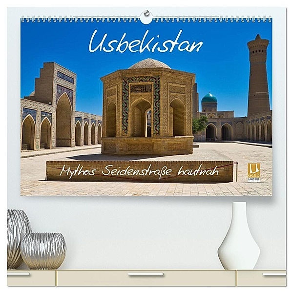 Usbekistan Mythos Seidenstraße hautnah (hochwertiger Premium Wandkalender 2024 DIN A2 quer), Kunstdruck in Hochglanz, Michael Kurz