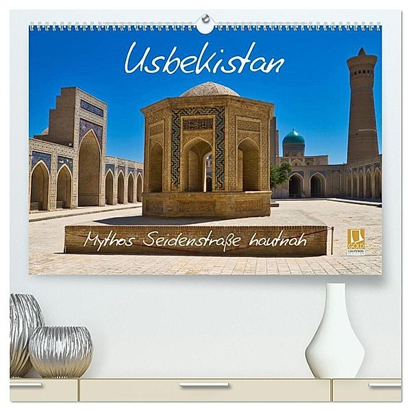 Usbekistan Mythos Seidenstraße hautnah (hochwertiger Premium Wandkalender 2025 DIN A2 quer), Kunstdruck in Hochglanz, Calvendo, Michael Kurz