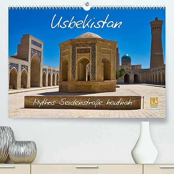 Usbekistan Mythos Seidenstraße hautnah (Premium, hochwertiger DIN A2 Wandkalender 2023, Kunstdruck in Hochglanz), Michael Kurz