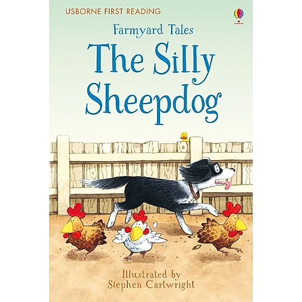 Usborne First Reading / Farmyard Tales The Silly Sheepdog, Heather Amery