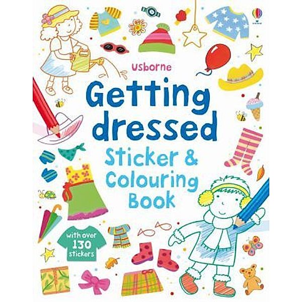 Usborne Getting Dressed Sticker and Colouring Book, Felicity Brooks