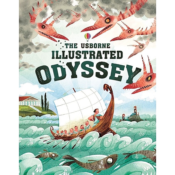 Usborne Illustrated Odyssey, Anna Milbourne