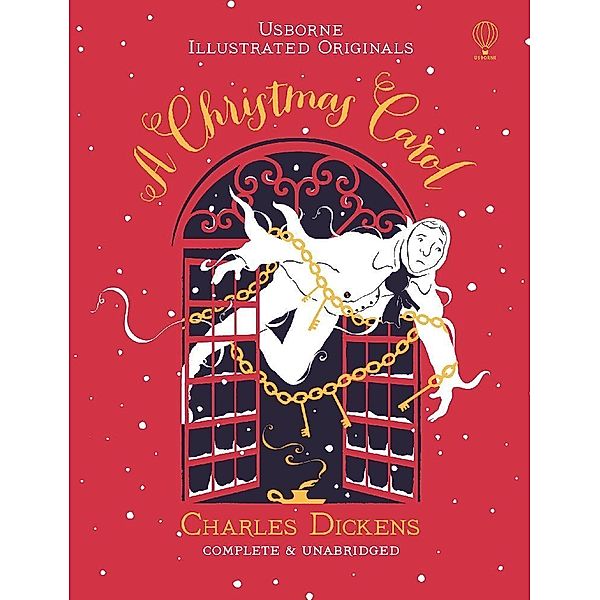 Usborne Illustrated Originals / A Christmas Carol, Charles Dickens
