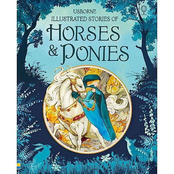 Usborne Illustrated Stories / Illustrated Stories of Horses and Ponies, Various