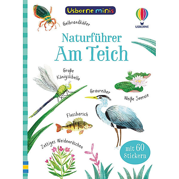 Usborne Minis Naturführer: Am Teich, Kate Nolan