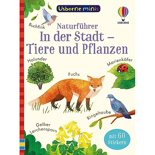 Usborne Minis Naturführer: In der Stadt - Tiere und Pflanzen