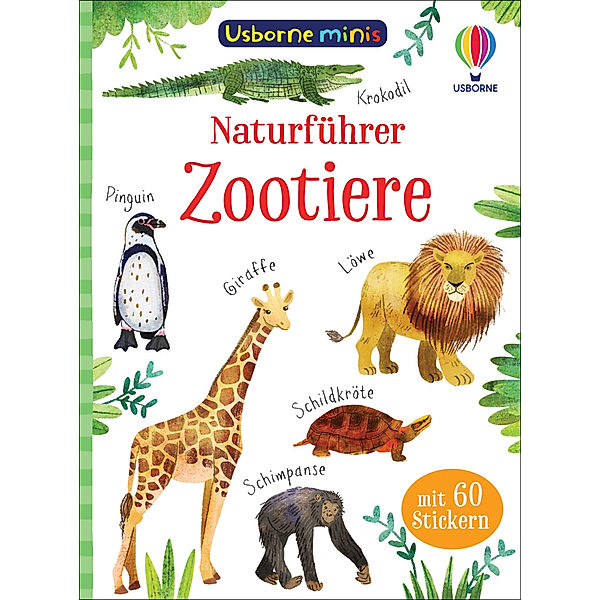 Usborne Minis Naturführer: Zootiere, Kate Nolan