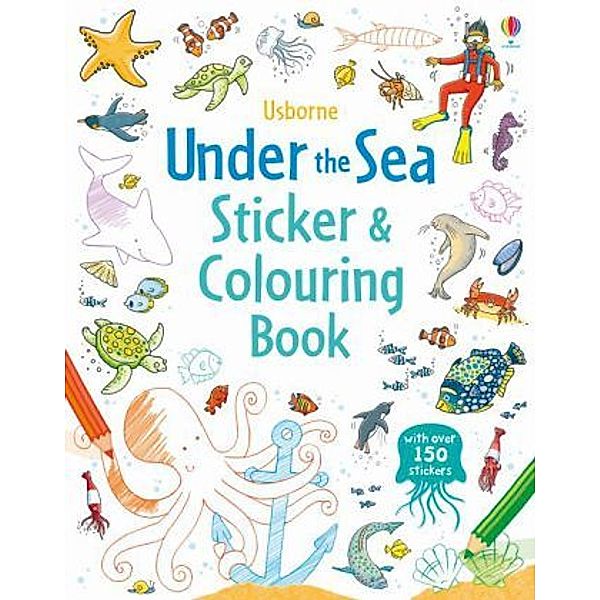 Usborne Under the Sea Sticker and Colouring Book, Jessica Greenwell