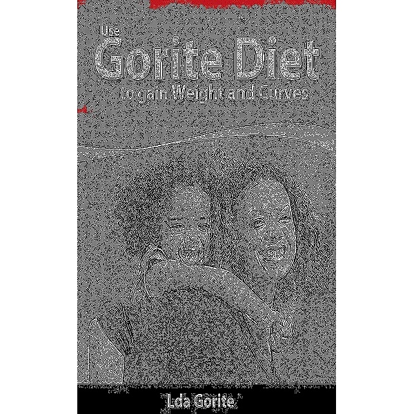use Gorite Diet to Gain Weight and curves, Lda Gorite