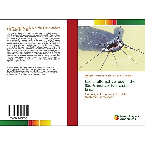 Use of alternative food in the São Francisco river catfish, Brazil, Anderson Miranda de Souza1, José Fernando Bibiano Melo2