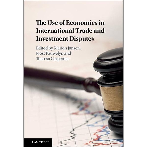 Use of Economics in International Trade and Investment Disputes