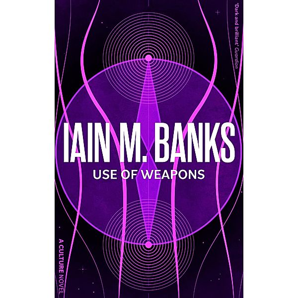 Use Of Weapons / Culture, Iain M. Banks