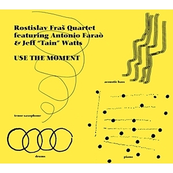 Use The Moment, Rostislav Quartet Fras