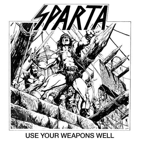 Use Your Weapons Well (Slipcase), Sparta