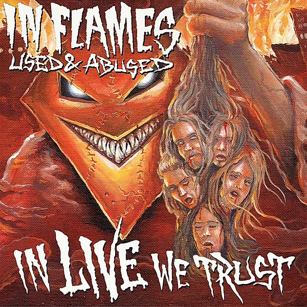 Used And Abused, In Flames