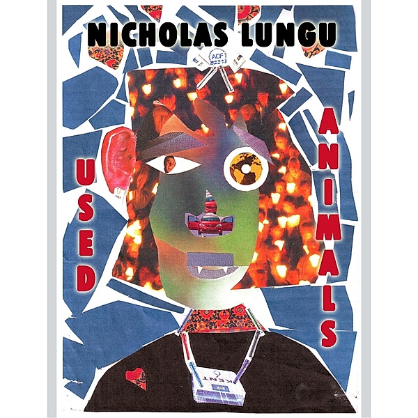 Used Animals, Nicholas Lungu
