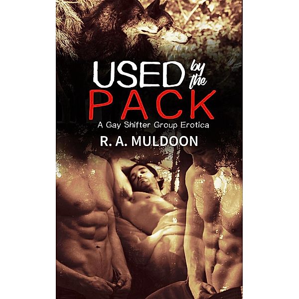 Used by the Pack, R. A. Muldoon