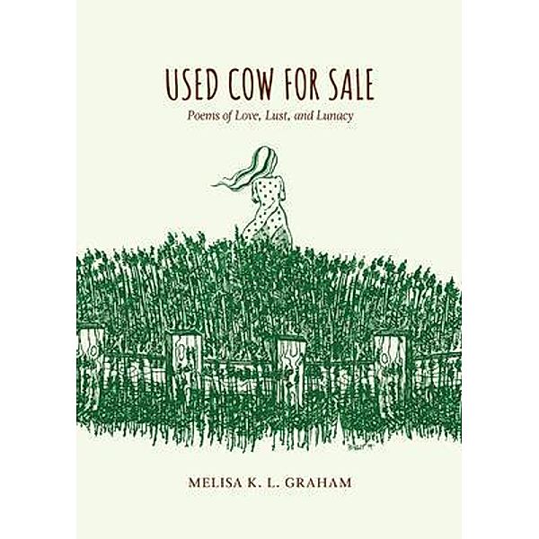 Used Cow for Sale, Melisa K. L. Graham
