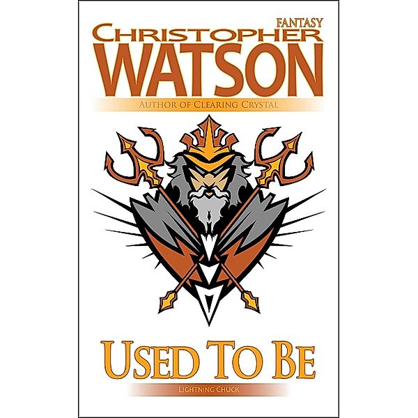 Used To Be, Christopher Watson