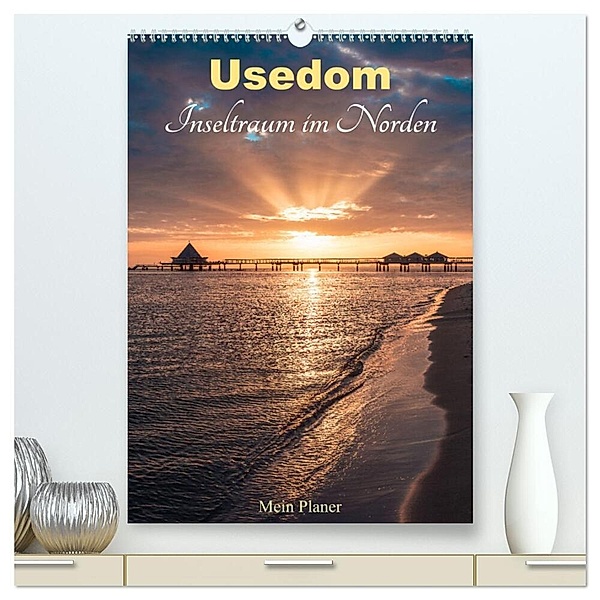 Usedom - Inseltraum im Norden (hochwertiger Premium Wandkalender 2024 DIN A2 hoch), Kunstdruck in Hochglanz, Martin Wasilewski