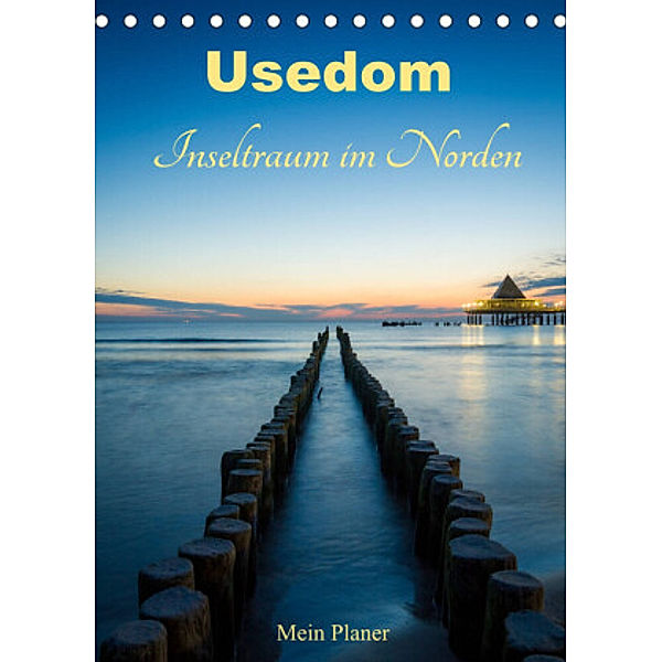 Usedom - Inseltraum im Norden (Tischkalender 2022 DIN A5 hoch), Martin Wasilewski