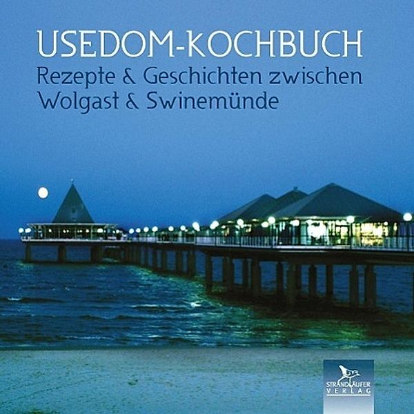 Usedom-Kochbuch, Katrin Hoffmann, Peter Hoffmann