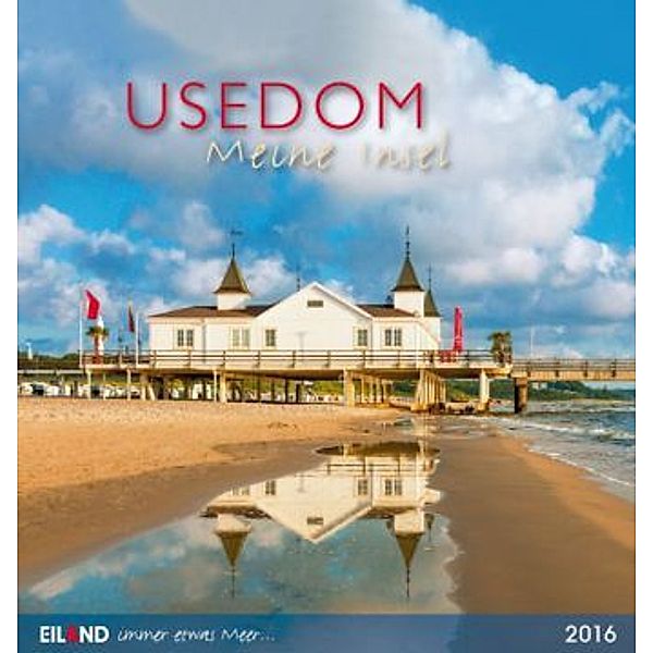 Usedom meine Insel Postkartenkalender 2016