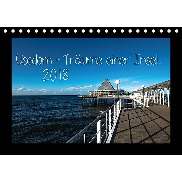 Usedom - Träume einer Insel (Tischkalender 2018 DIN A5 quer), Michael Kremer