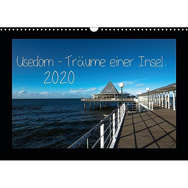 Usedom - Träume einer Insel (Wandkalender 2020 DIN A3 quer), Michael Kremer, SnapArt