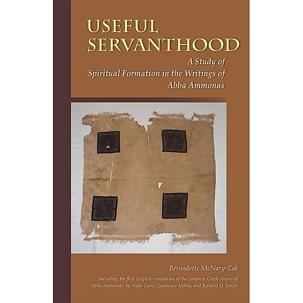 Useful Servanthood / Cistercian Studies Series Bd.224, Bernadette McNary-Zak, Nada Conic, Lawrence Morey, Richard Upsher Smith