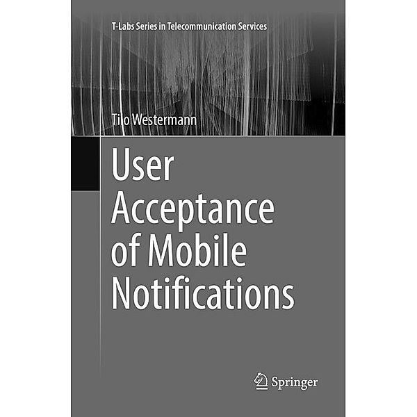 User Acceptance of Mobile Notifications, Tilo Westermann