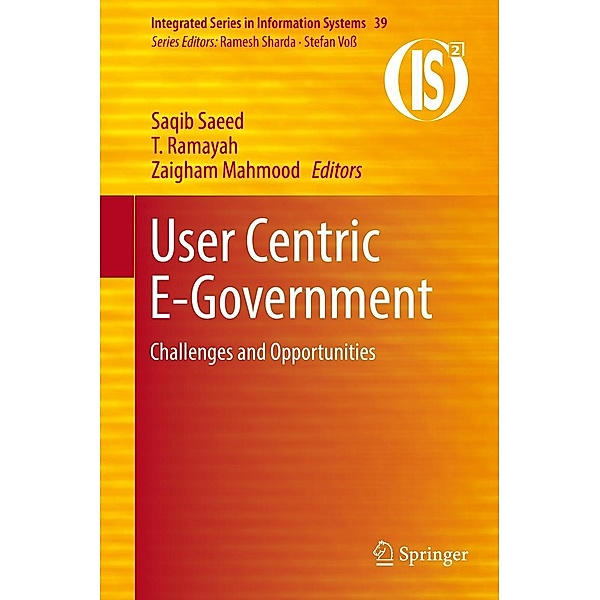 User Centric E-Government / Integrated Series in Information Systems