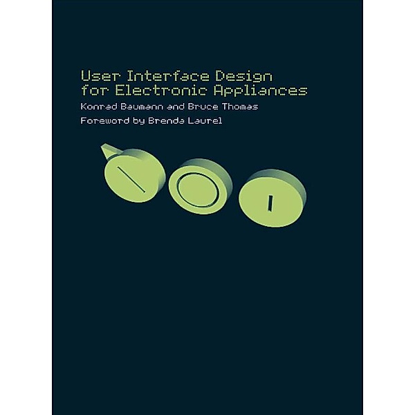 User Interface Design of Electronic Appliances, Konrad Baumann, Bruce Thomas